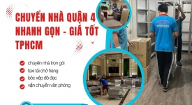 Chuyển Nhà Quận 4 Nhanh Gọn – Giá Tốt TPHCM